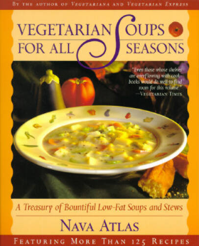Vegetarian Soups for All Seasons - Paperback By Atlas, Nava - ACCEPTABLE