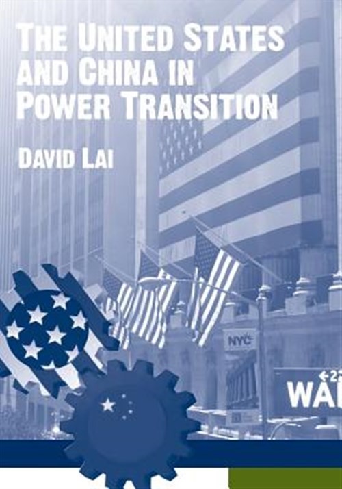 United States and China in Power Transition, Paperback by U.s. Army War Colle...