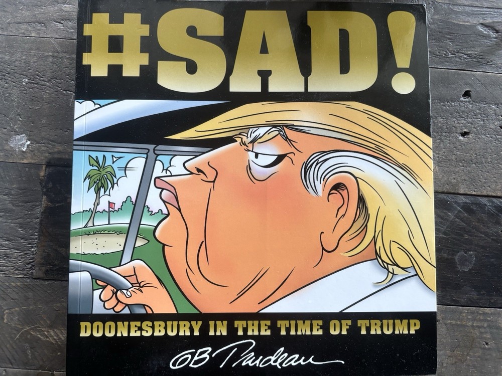 #SAD!: Doonesbury in the Time of Trump
