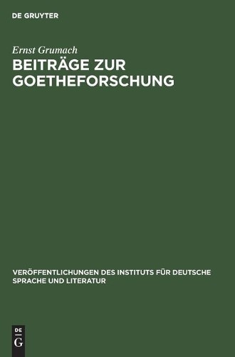 Ernst Grumach Beiträge Zur Goetheforschung (Hardback)