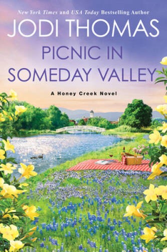 Picnic in Someday Valley (A Honey Creek Novel) - Paperback - ACCEPTABLE