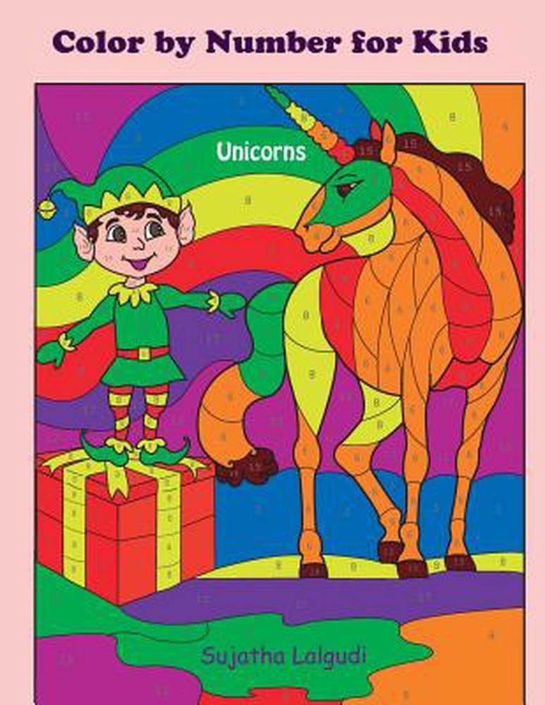 Color by Number for Kids Unicorns: Christmas Color by Number Coloring Book for K