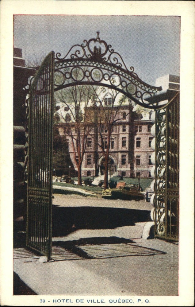 Hotel de Ville ~ Quebec PQ Canada ~ iron entrance gate ~ vintage postcard