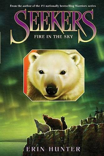 Seekers #5: Fire in the Sky - Hardcover By Hunter, Erin - VERY GOOD