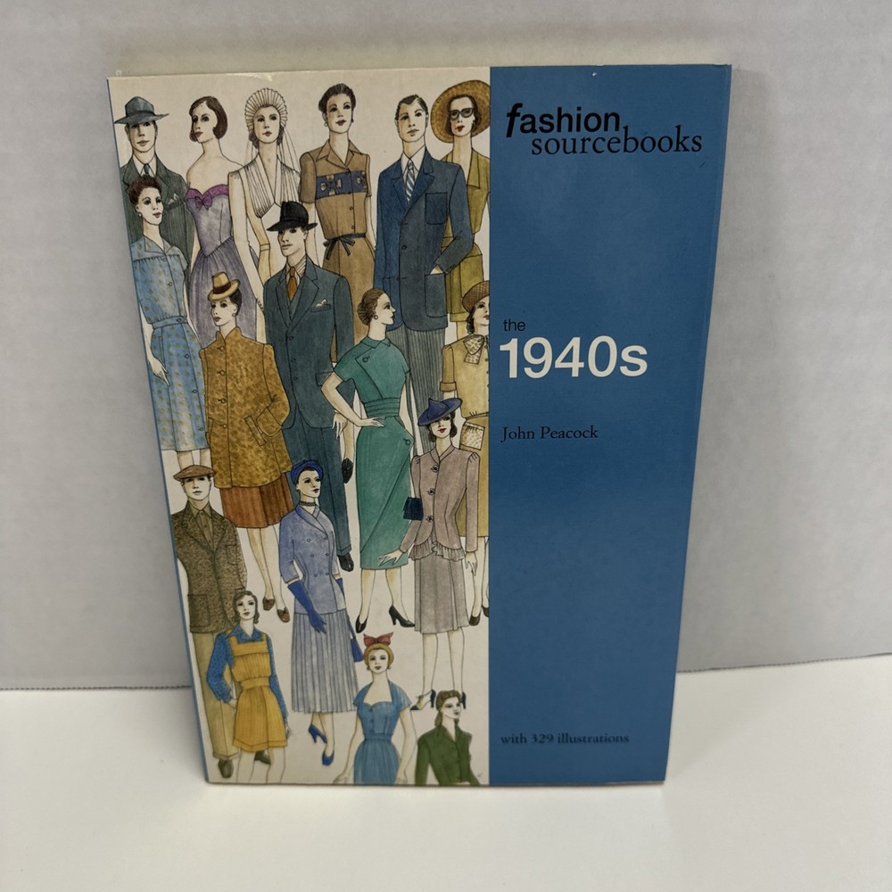 Fashion Sourcebooks Ser.: The 1940s by John Peacock (1998, Trade Paperback)