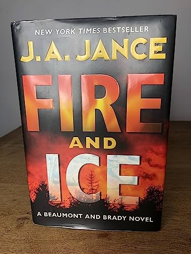 Fire and Ice: A Beaumont and Brady Novel (J. P. Beaumont Novel, 19) by Jance