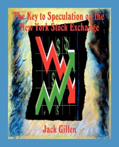 Jack Gillen The Key to Speculation on the New York Stock (Paperback) (UK IMPORT)All Tariffs and Duties included - no additional charges