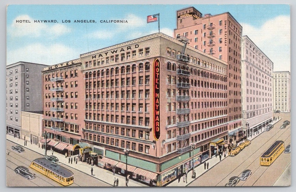 Hotel Hayward Los Angeles CA Vintage Postcard E.C. Kropp Linen Streetcars