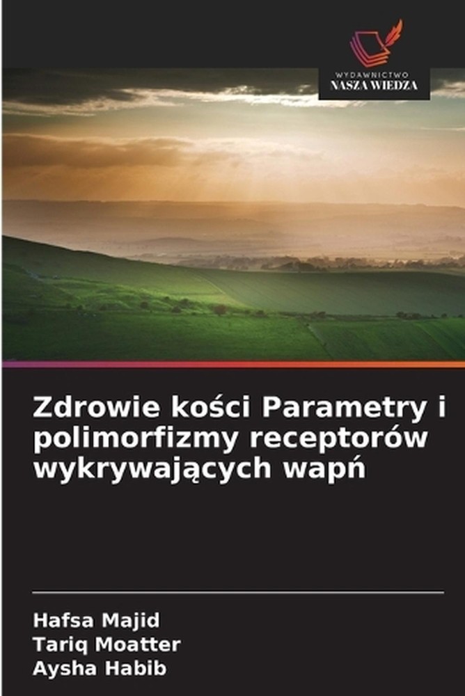 Zdrowie koci Parametry i polimorfizmy receptorw wykrywajcych wap by Hafsa Majid