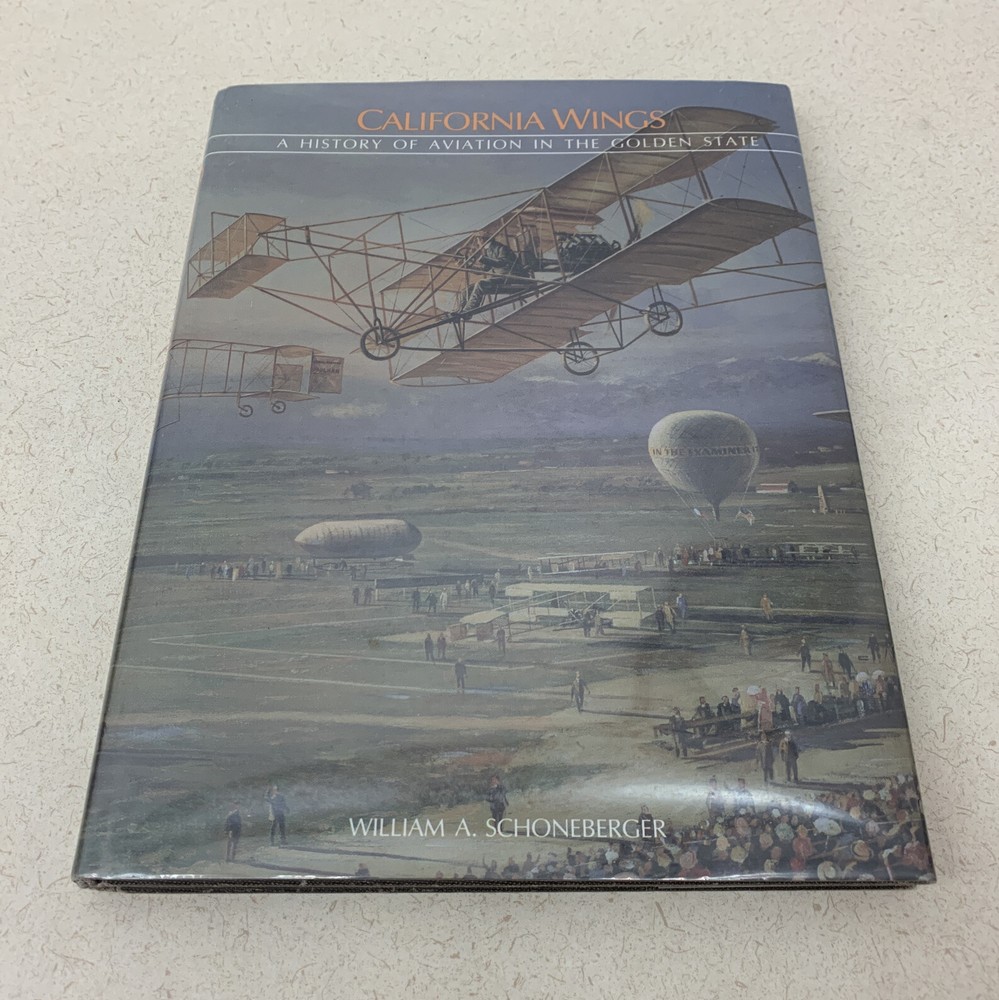 California Wings History of Aviation In Golden State Aircraft Manufacturers Good