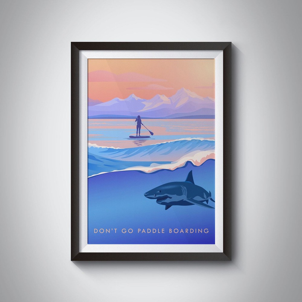 Dont Go Paddle Boarding Stand Up Paddleboarding Travel Poster Outdoor Adventure