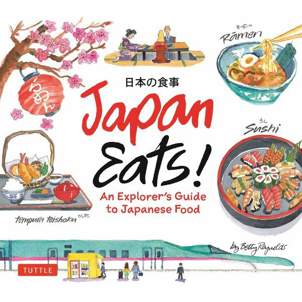 Japan Eats! Explorer's Guide to Japanese Food 2023 No. Japan