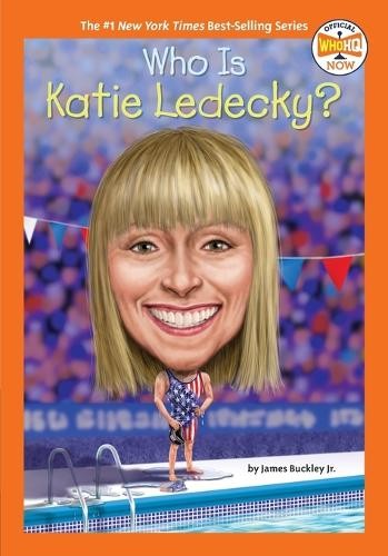 James Buckley, Jr. Who Is Katie Ledecky? (Paperback) Who HQ NowAnother great item from Rarewaves USA | Free delivery!