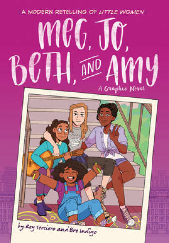 Meg, Jo, Beth, and Amy: A Graphic Novel: A Modern Retelling of  - VERY GOOD