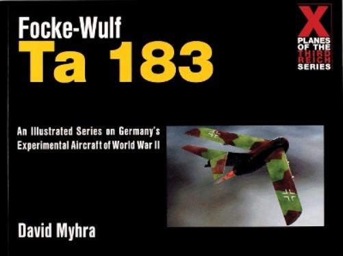 David Myhra Focke-Wulf Ta 183 (Paperback)Another great item from Rarewaves USA | Free delivery!