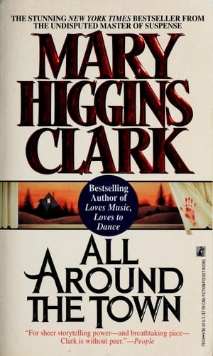 All Around the Town by Mary Higgins Clark, Good Book