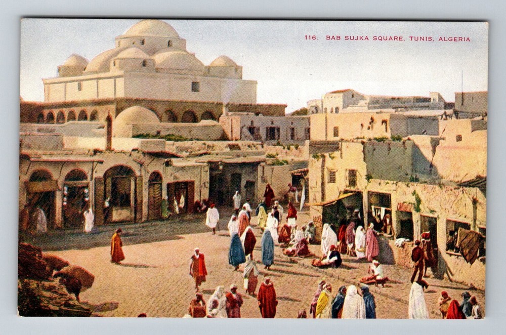 Africa- Algeria Tunis Bab Sujka Square Moors & Arabs Old Card Vintage Postcard