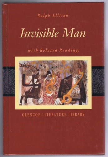 Invisible Man with Related Readings (The Glencoe literature library) by Ralph El