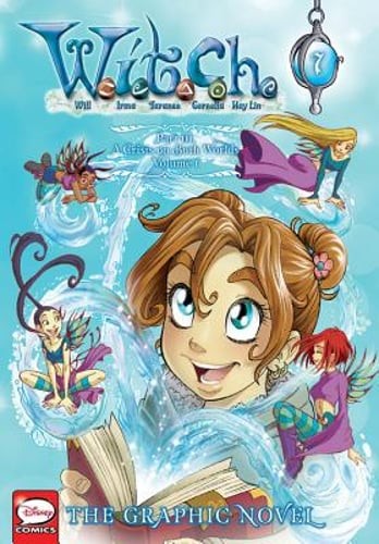 W.I.T.C.H.: The Graphic Novel, Part III. a Crisis on Both Worlds, Vol. 1: Volume