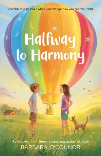 Halfway to Harmony by Barbara O'Connor (2022, Trade Paperback)