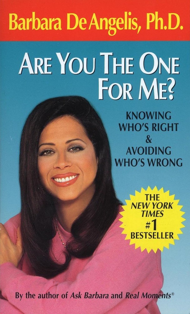 Are You the One for Me?: Knowing Who's Right and Avoiding Who's Wrong by Barbara