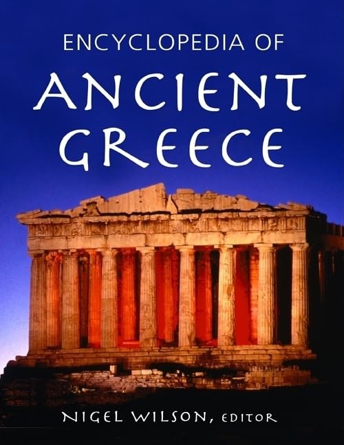 Encyclopedia of Ancient Greece - hardcover Wilson, Nigel