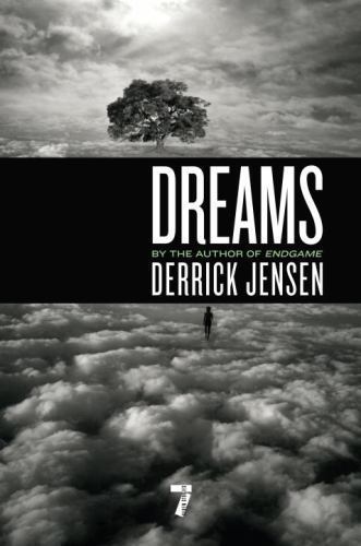Dreams, Paperback by Jensen, Derrick, Like New Used, Free shipping in the US