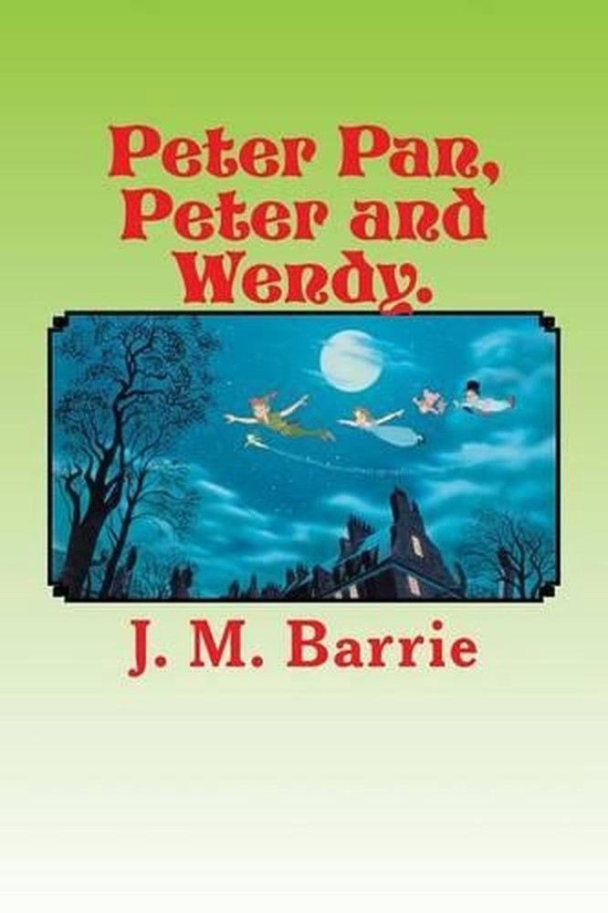 Peter Pan, Peter and Wendy. by James Matthew Barrie (English) Paperback Book