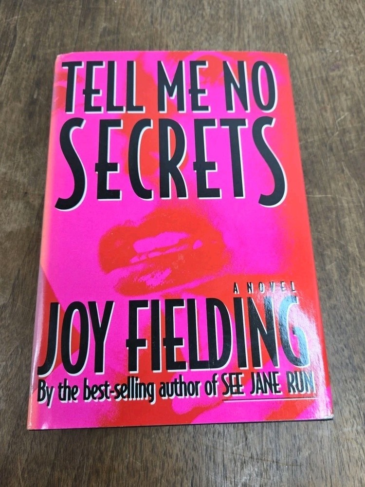 Tell Me No Secrets, by Joy Fielding (1993, Hardcover)