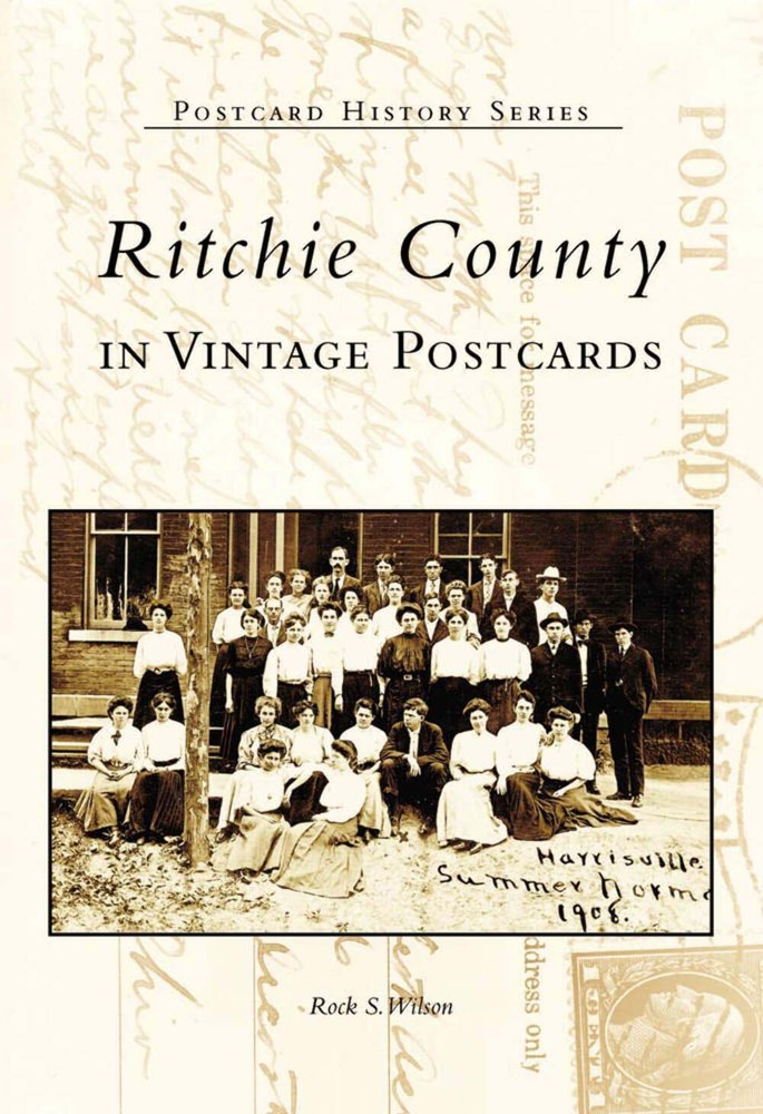 NEW Arcadia Publishing Ritchie County in Vintage Postcards, WV 9780738517100 Pos