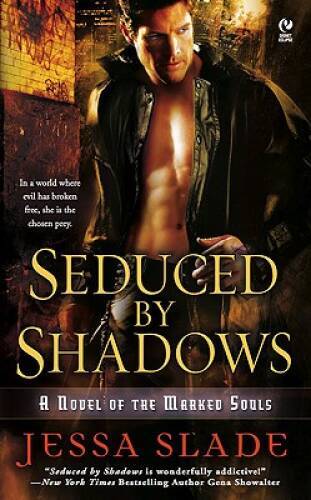 Seduced By Shadows: A Novel of the Marked Souls - Mass Market Paperback - GOOD