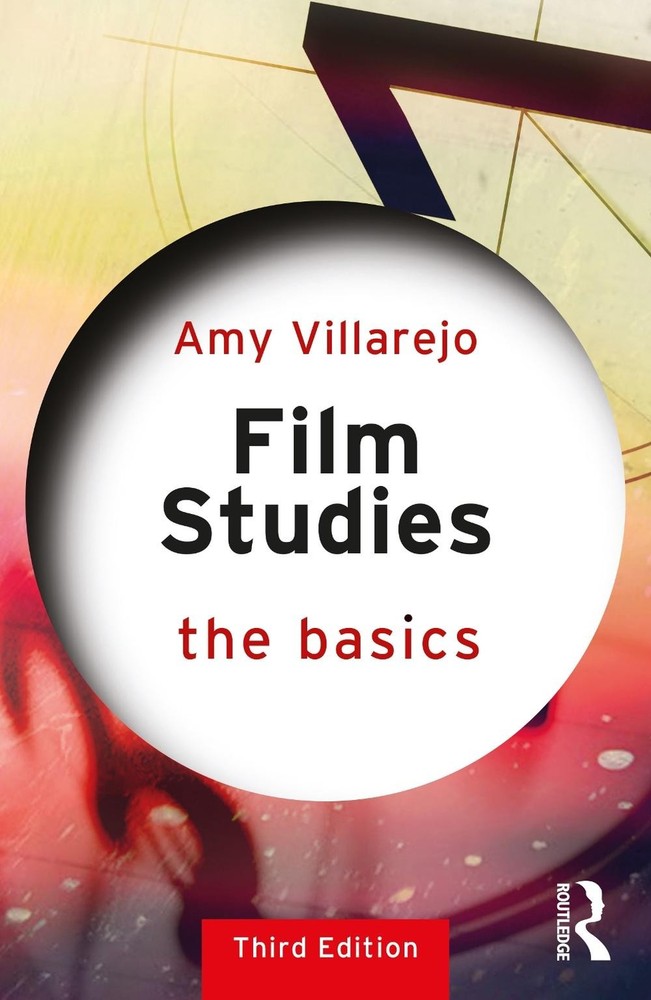 Film Studies: The Basics by Amy Villarejo Paperback Book