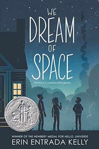 We Dream of Space: A Newbery - Hardcover, by Kelly Erin Entrada - Very Good g