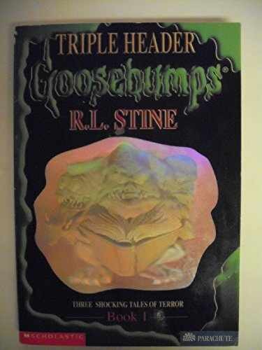Goosebumps Triple Header Book 1: Three - Paperback, by Stine R L - Acceptable n