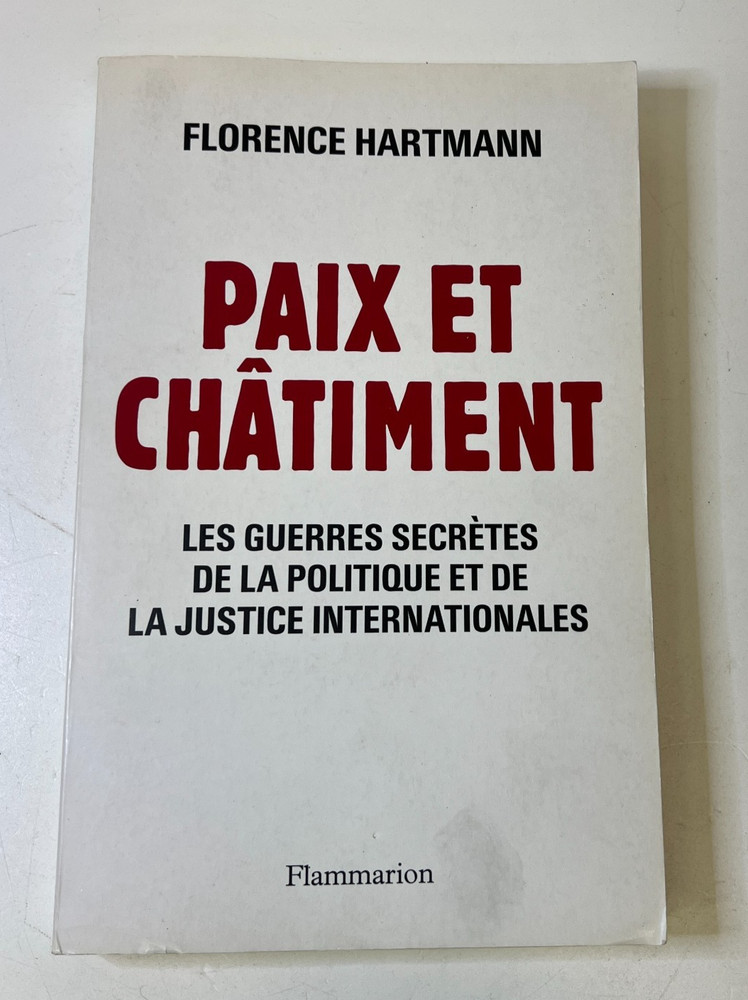 Paix Et Châtiment Les Guerres Secretes de la Politique... (French)