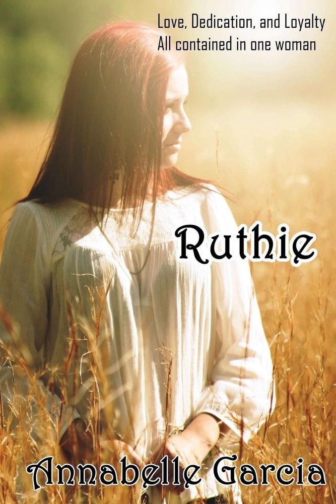 Ruthie: Retold: The Book of Ruth by Annabelle Garcia (English) Paperback Book
