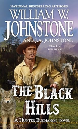 The Black Hills: 1 (A Hunter Buchan..., Johnstone, J.A.