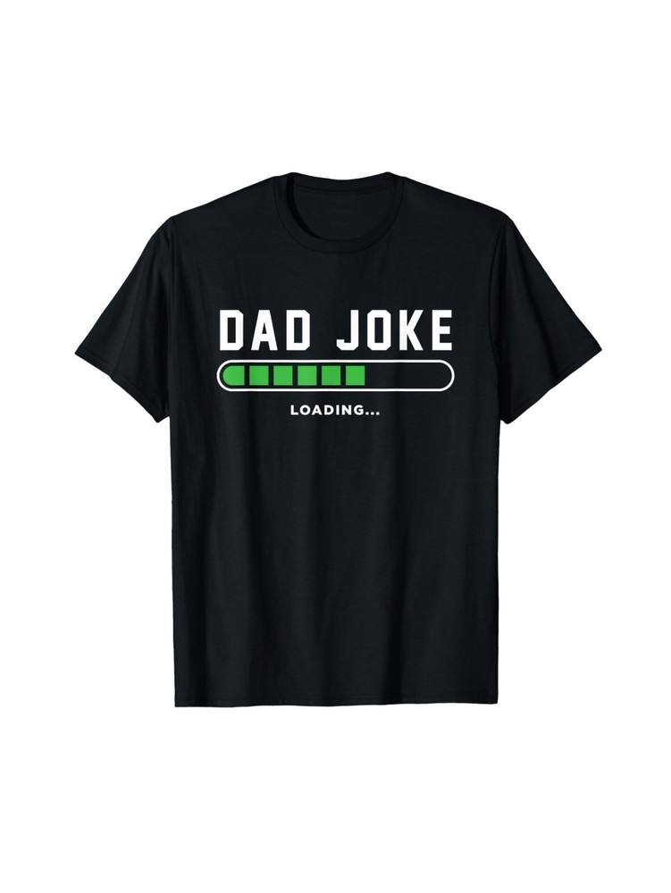Dad Joke Loading Funny Daddy Father's Day T-Shirt