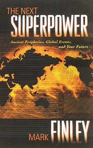 The Next Superpower: Ancient Prophecie..., Finley, Mark