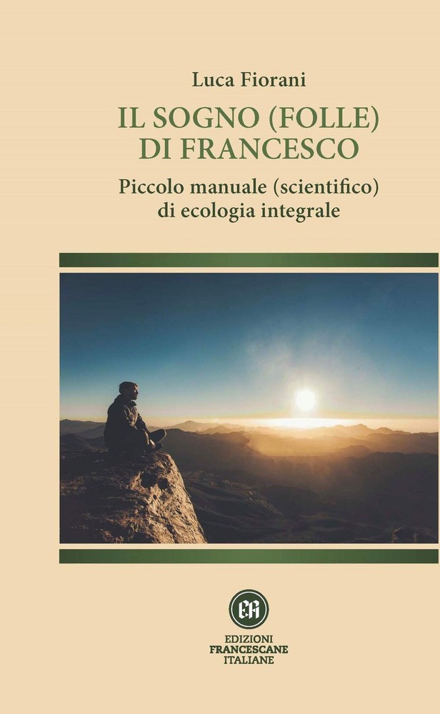 Luca Fiorani Il sogno (folle) di Francesco. Piccolo manuale (scienti (Paperback)Another great item from Rarewaves USA | Free delivery!
