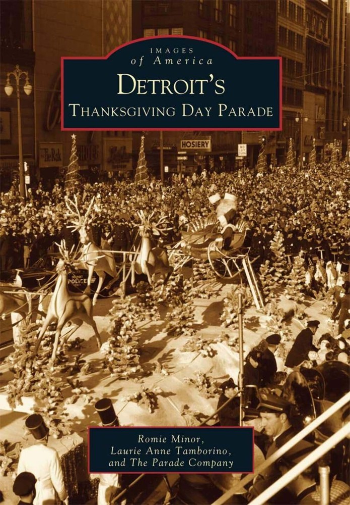 NEW Arcadia Publishing Detroit's Thanksgiving Day Parade, MI 9780738531786 Image
