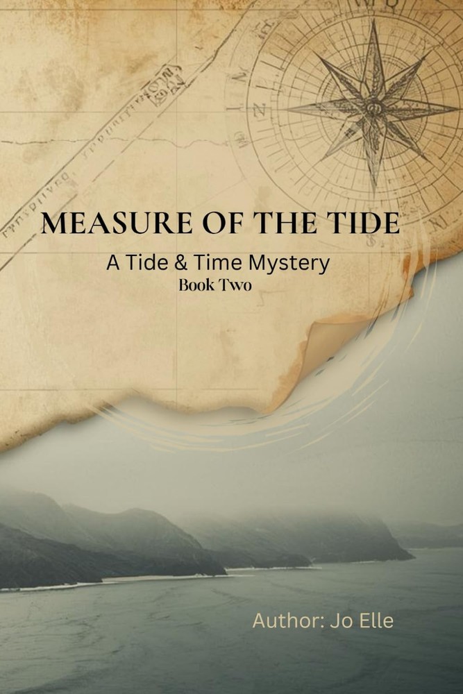 MEASURE OF THE TIDE: A Tide and Time Mystery