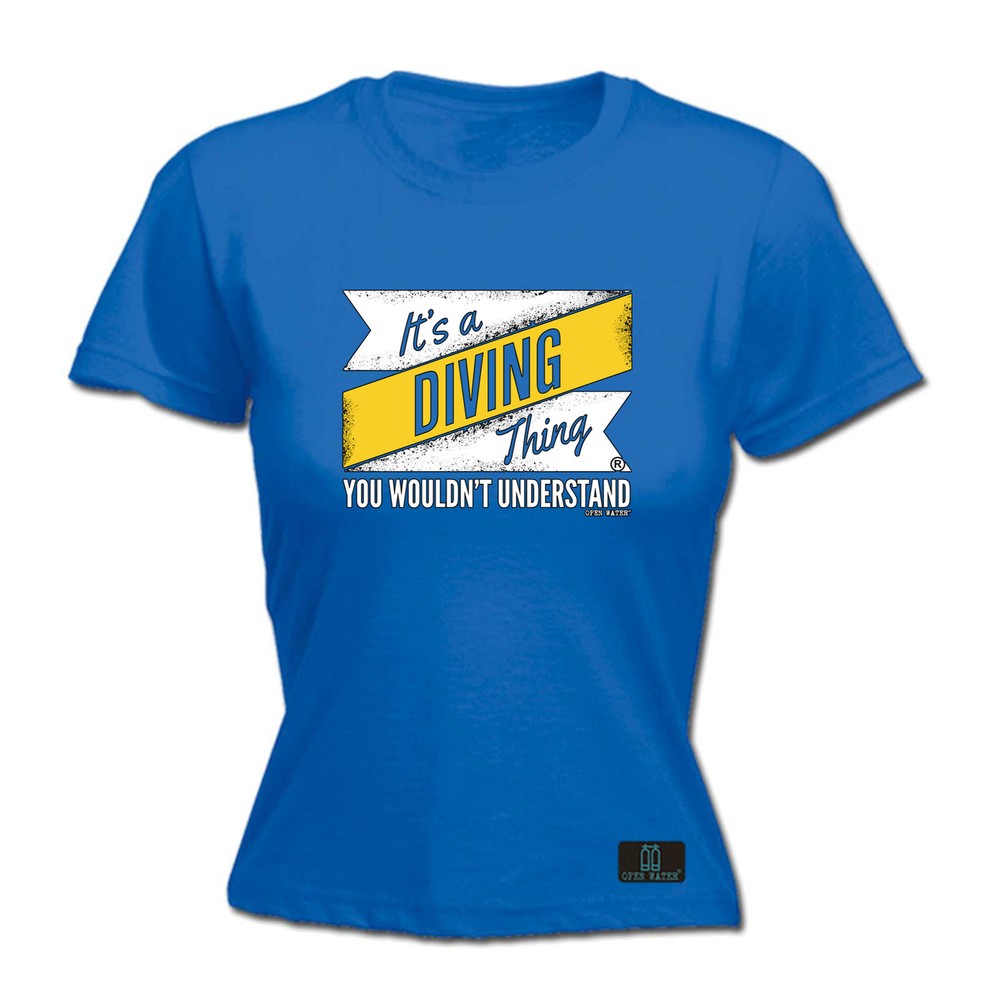 Scuba Diving Ow Its A Thing - Womens T Shirt Funny T-Shirt Novelty gift tshirt