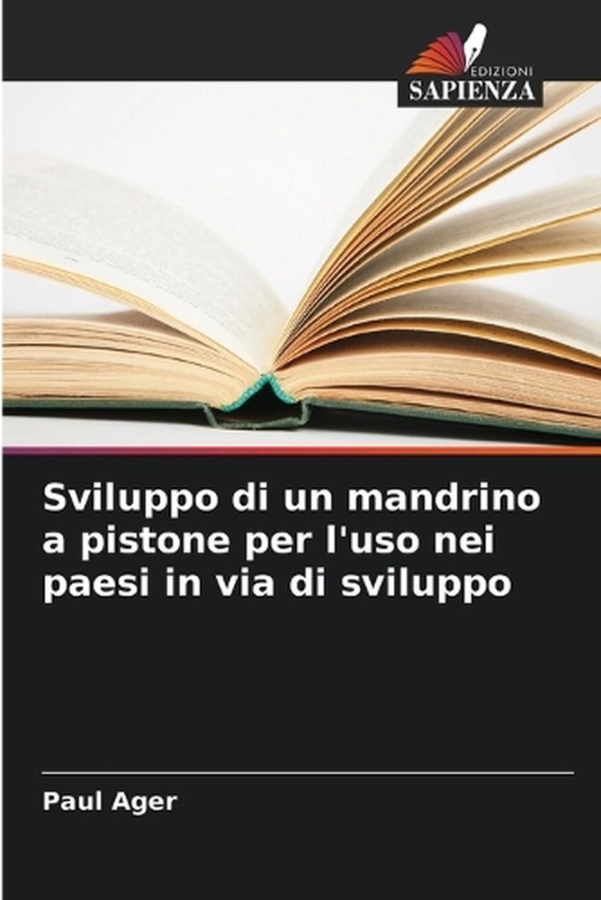 Sviluppo di un mandrino a pistone per l'uso nei paesi in via di sviluppo by Paul