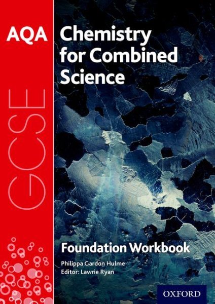 Aqa Gcse Chemistry for Combined Science (Trilogy) Workbook: Foundation : With...