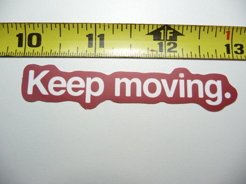 Motivational Keep Moving Decal Sticker for Positive Attitude & Kindness