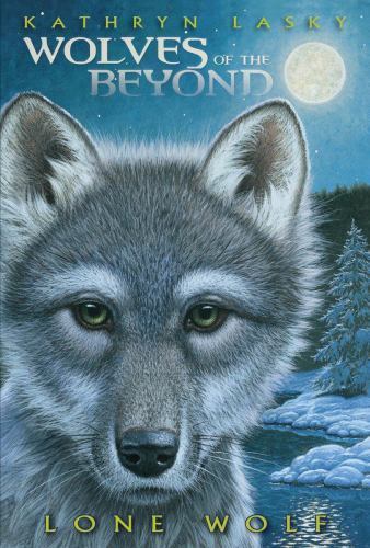 Lone Wolf (Wolves of the Beyond, Book 1) by Kathryn Laskyby Kathryn Lasky | HC | VeryGood