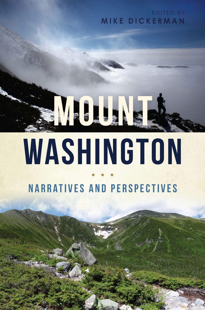 NEW The History Press Mount Washington, NH 9781625859013  Trade Paperback