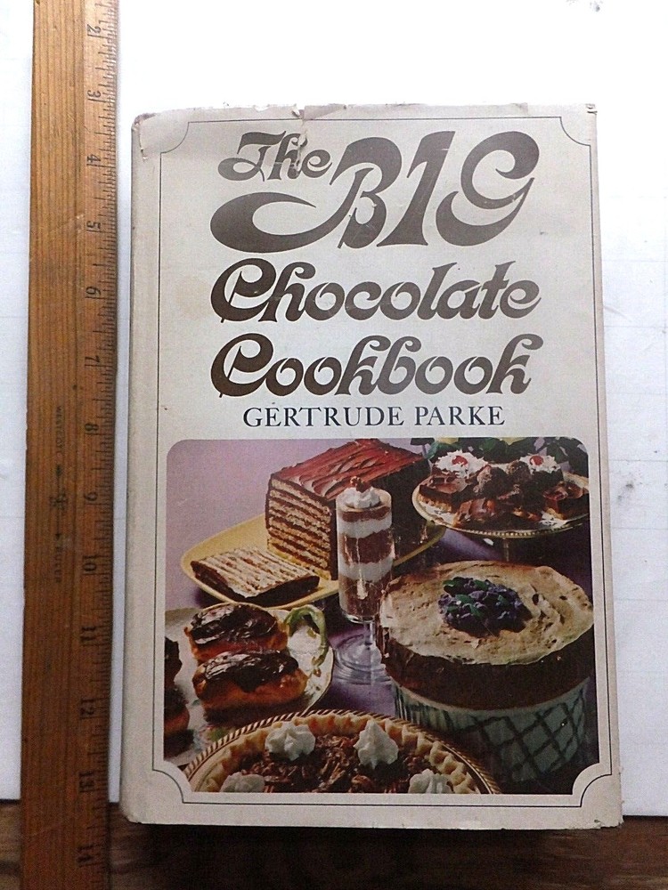 The Big Chocolate Cookbook. 1968 Hardcover. Gertrude Parke. 325 pages. Indexed
