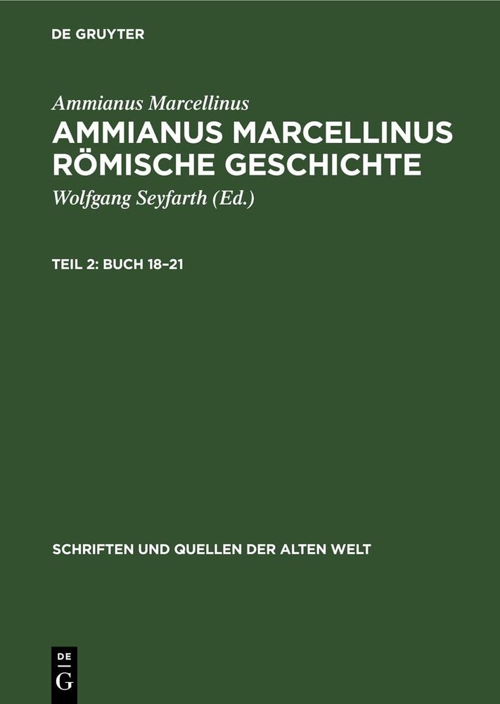 Ammianus Marcellinus Buch 18-21 (Hardback) Schriften Und Quellen Der Alten Welt